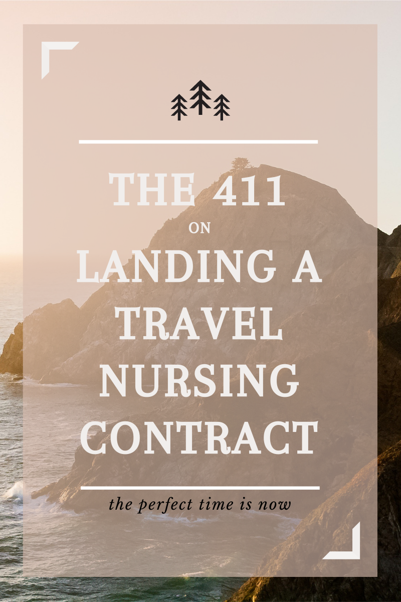 the 411 on landing a travel nursing contract
