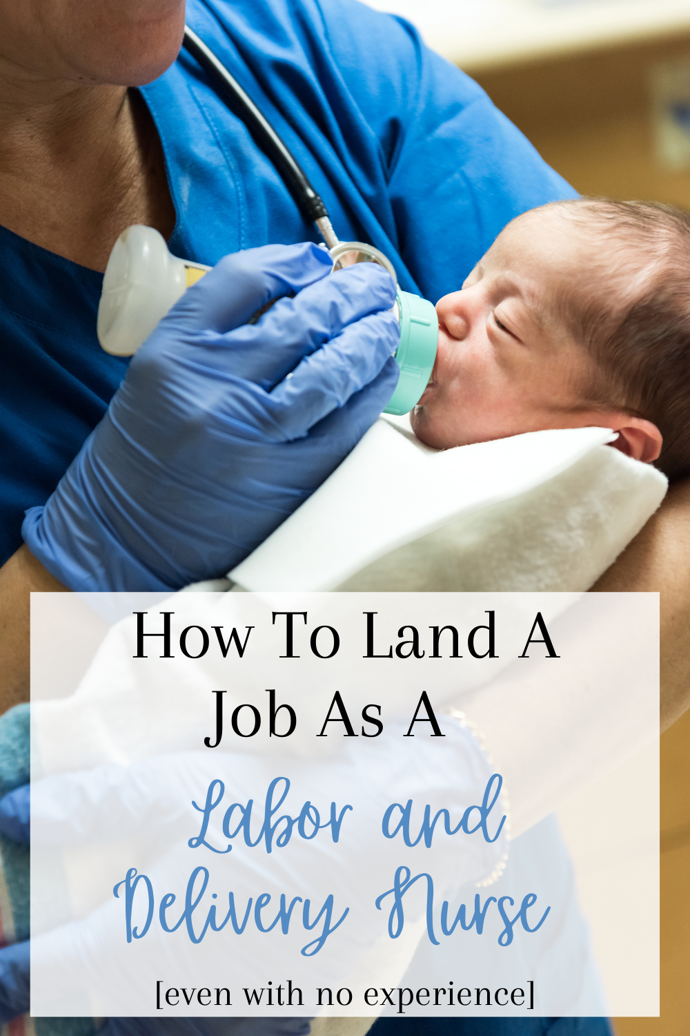 How To A Labor And Delivery Nurse Adventures Of A